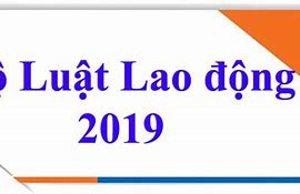 Bộ Luật Lao Động 2019 File Word