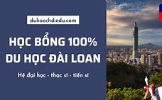 Học Bổng Du Học Tiến Sĩ Đài Loan